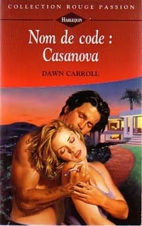 Nom de code : Casanova - Debra Carroll