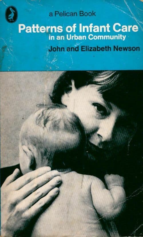 Patterns of infant care in an urban community - John Newson