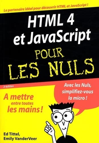 HTML 4 et javascript pour les nuls - Emily A. Van der Veer