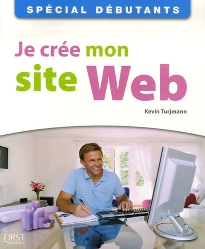 JE CREE MON SITE WEB - Kevin Turjmann