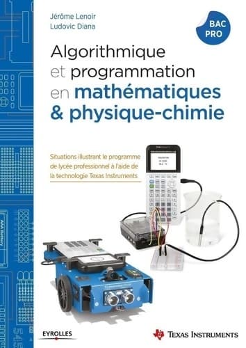 Algorithmique et programmation en mathématiques et physique-chimie : Situations illustrant le programme de lycée professionnel à l'aide de la